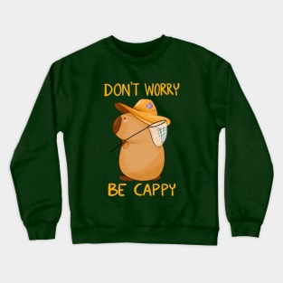 Don’t worry be Cappy Crewneck Sweatshirt